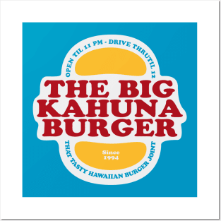 The Big Kahuna Burger Posters and Art